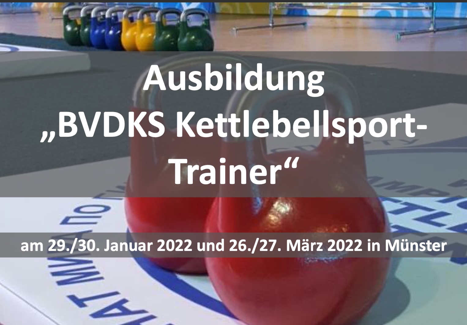 Verschiebung des Lehrgangs „BVDKS Kettlebellsport Trainer“